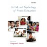 A Cultural Psychology of Music Education