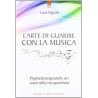 L'arte di guarire con la musica