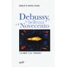 Debussy, la bellezza e il Novecento