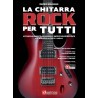 La Chitarra Rock per tutti