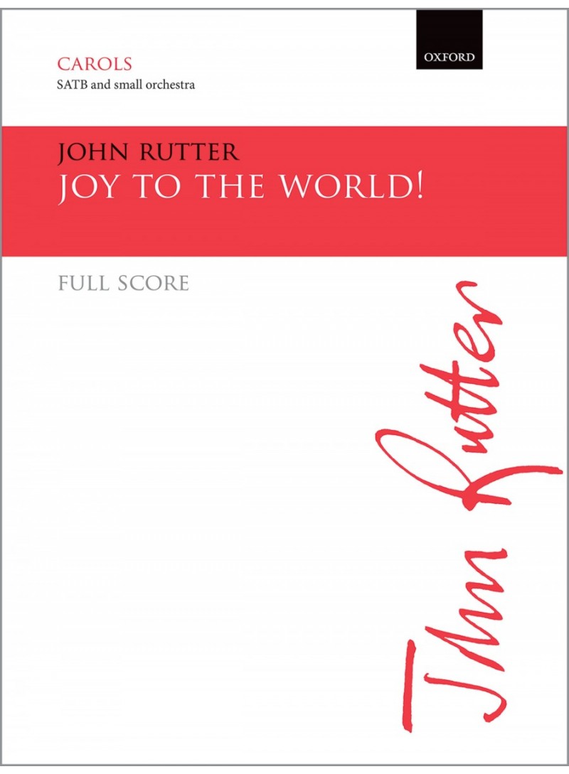 Joy To The World! Rutter arrangement