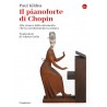 Il pianoforte di Chopin. Alla ricerca