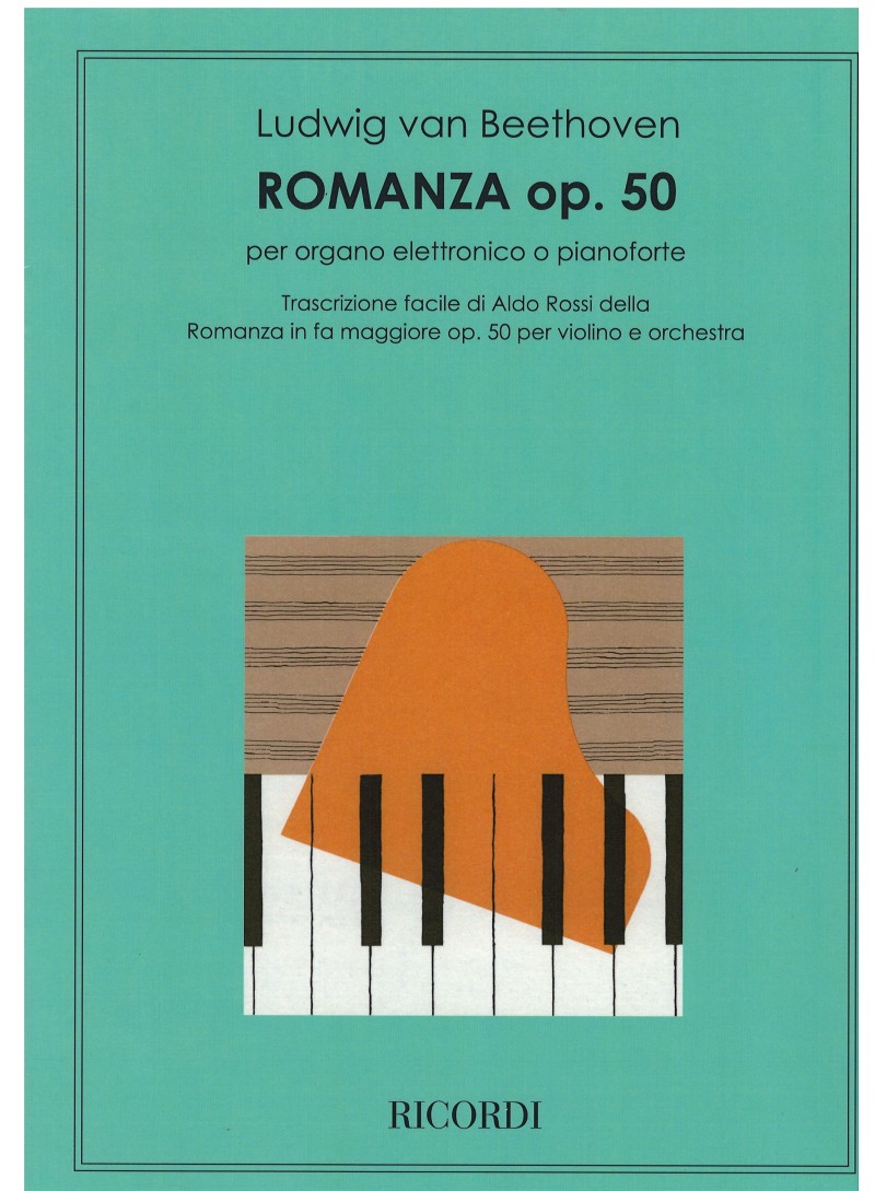 Romanza Op.50 Trascritta per Organo Elettronico o Pianoforte Beethoven Ricordi 