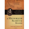 A Heinrich Schutz Reader