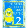 The Russian School of Piano Playing 2