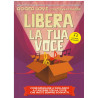 Libera la tua voce