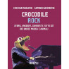 CROCODILE ROCK. MUSICA E ANIMALI