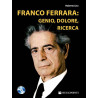 Franco Ferrara: genio, dolore, ricerca