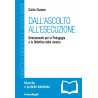 Dall’ascolto all’esecuzione